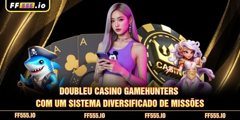 DoubleU Casino GameHunters com um sistema diversificado de missões