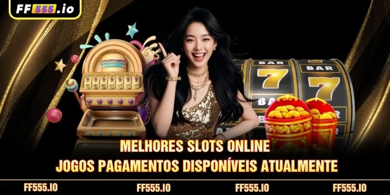 Melhores Slots Online