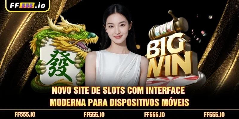 Novo site de slots com interface moderna para dispositivos móveis