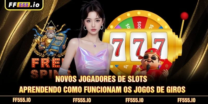 Novos jogadores de slots aprendendo como funcionam os jogos de giros